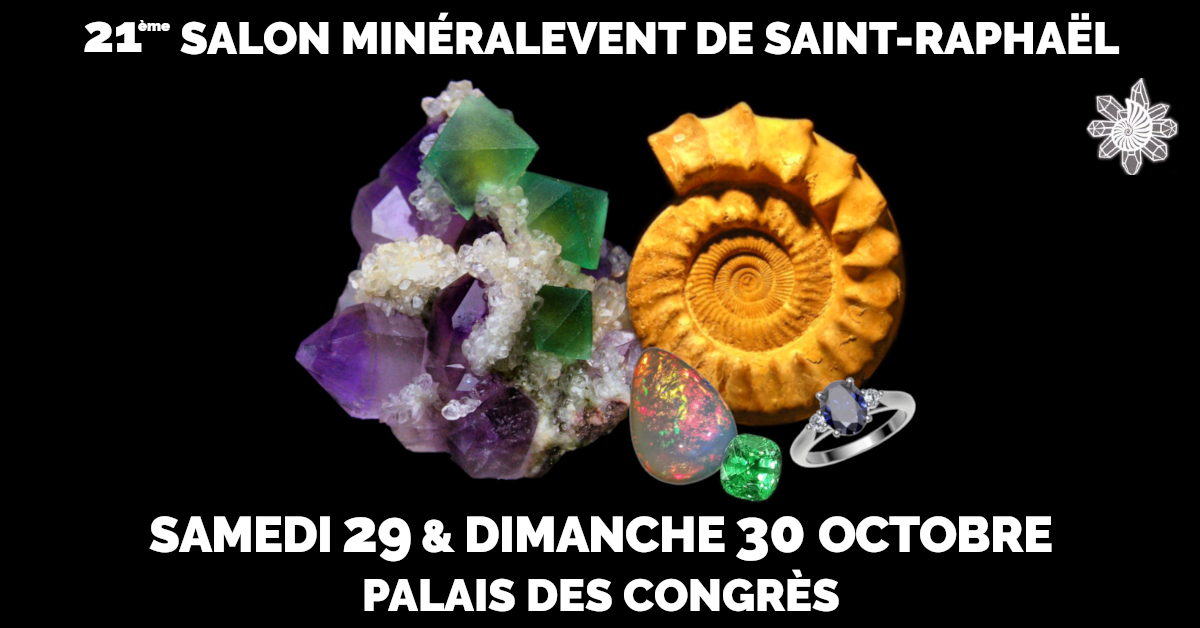 21ème Salon MinéralEvent de Saint-Raphaël