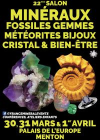 22. Mineral ShowMenton Event – Mineralien, Fossilien, Edelsteine, Schmuck, Kristalle und Wohlbefinden
